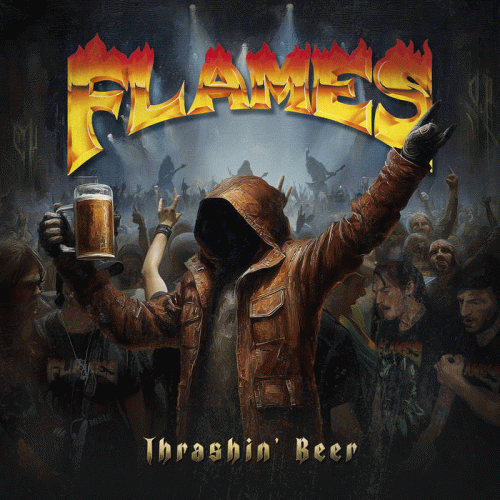 Flames : Thrashin' Beer